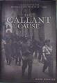 The Gallant Cause: Canadians in the Spanish Civil War 1936 - 1939 | 181999 | Mark Zuehlke