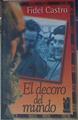 El decoro del mundo: Che Guevara visto por Fidel Castro | 154664 | Castro, Fidel