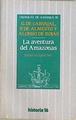 La aventura del Amazonas | 146338 | Carvajal, G. de/Alonso de Rojas, P de Almensto