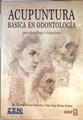 Acupuntura básica en odontología. Para odontólogos e higienistas | 172404 | Vicente Vicente Calderon/Ibán Jesús Muñoz Gómez