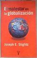 El malestar en la globalización | 181204 | Stiglitz, Joseph E.