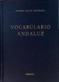 Vocabulario andaluz | 143922 | Alcalá Venceslao, Antonio