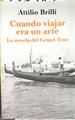 Cuando viajar era un arte. La novela del Grand Tour | 187417 | Brilli, Attilio