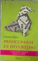 Preocuparse es divertido | 183033 | Maier, Corinne