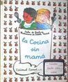 La Cocina sin mama | 169109 | Frisching, Sacha de/Partiot, Ilustradora Isabelle