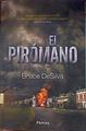 El pirómano | 97827 | Desilva, Bruce