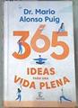 365 ideas para una vida plena | 180131 | Alonso Puig, Mario (1955-)