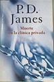 Muerte en la clínica privada | 166965 | P.D.James