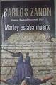 Marley Estaba Muerto | 178076 | Carlos  Zanón