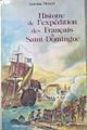 EXPEDITION DES FRANEAIS À SAINT-DOMINGUE SOUS LE CONSULAT | 181961 | Métral, Antoine; Louverture, Isaac