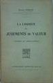 La Logique des Jugements de Valeur Theorie et Applications | 153070 | Edmond Goblot