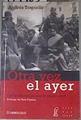 Otra vez el ayer. Los intelectuales ante la Guerra Civil | 179423 | Andrés Trapiello