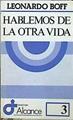 Hablemos de la otra vida | 97685 | Boff, Leonardo