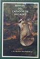 Manual Del Cazador De Becadas | 48861 | Blesa Palenzuela J M