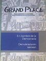 Grand Place: En nombre de la Democracia | 164295 | Varios