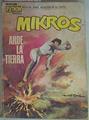 MIKROS. ARDE LA TIERRA COLECCION PYTHON Nº 22 | 158236 | Dibujos, J B Miguel/Guión, Flores Lazaro