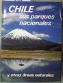 Los Parques Nacionales y otras áreas naturales de Chile | 181228 | Ormazabal, César