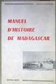 Le Manuel d'Histoire de Madagascar : à l'usage des écoles de la République | 184882 | André Dandouau, Georges-Sully Chapus