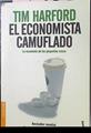 El Economista Camuflado La Economia Pequeñas Cosas | 39585 | Harford Tim