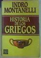 Historia De Los Griegos | 56583 | Montanelli Indro