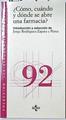 Cómo, cuándo y dónde se abre una farmacia? | 128095 | Rodríguez-Zapata y Pérez, Jorge
