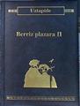 Uztapide, berriz plazara II | 140701 | Zavala, Antonio/UZTAPIDE, Manuel Olaizola Urbieta