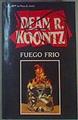 Fuego frío | 160729 | Koontz, Dean R.