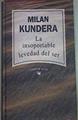 La Insoportable Levedad Del Ser | 14692 | Kundera Milan