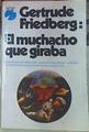 El Muchacho Que Giraba | 63571 | Friedberg Gertrude