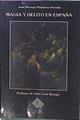 Magia Y Delito En España | 58120 | Martínez Pereda José Manuel