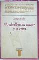 El Caballero La Mujer Y El Cura. | 7591 | Duby Georges