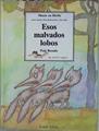 Esos malvados lobos | 152633 | Girardet, Sylvie/Rosado, Puig