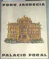 Foru Jauregia Palacio Foral | 169766 | de Arrizabalaga, Bernardo