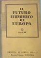 Futuro Económico De Europa: Documentos Preliminares De La Segunda Conferencia De Wes | 52762 | --