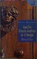 Aquellas Blancas Sombras En El Bosque | 9719 | Gripe, Maria