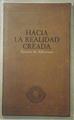 Hacia La Realidad Creada | 35149 | Albornoz Aurora De