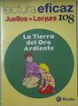 La tierra del oro ardiente,  Lectura eficaz (Juegos de lectura) Basado en el libro | 127995 | Botrán López, Javier