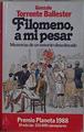 Filomeno, a mi pesar Memorias de un señorito descolocado | 137068 | Torrente Ballester, Gonzalo