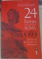 24 horas en la antigua Roma | 155193 | Matyszak, Philip