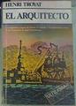 El Arquitecto | 2868 | Troyat Henri
