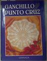 Ganchillo y punto de cruz [Fascículos] | 171496 | Adela Martín Vara, Dirección