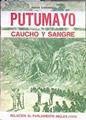 Putumayo Caucho y sangre. Relación al parlamento inglés (1911) | 184944 | Roger Casement