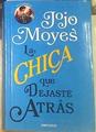 La chica que dejaste atrás | 152676 | Moyes, Jojo (1969-)