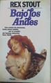 Bajo los Andes | 152883 | Stout, Rex