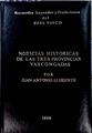 Noticias históricas de las tres provincias vascongadas Tomo II Origen de sus Fueros | 143453 | Llorente, Juan Antonio