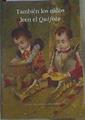 También los niños leen el Quijote | 165792 | Lucía Megías, José Manuel/Sánchez Mendieta, Nieves/Magro García, Elisabet