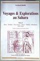 Voyages et Explorations au Sahara, tome 1 : 1861-1864 Draa, Tafilalet, Sud-oranais, Touat, Tidikelt | 184865 | Rohlfs, Gerhards