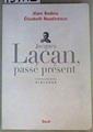 Jacques Lacan, passé présent: Dialogue | 159192 | Badiou, Alain/Roudinesco, Élisabeth