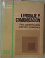 Lenguaje Y Comunicación Para Una Teoría De La Redacción Periodística | 55763 | Núñez Ladevéze L