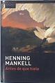Antes de que hiele | 84982 | Mankell, Henning